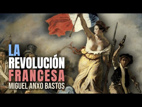 La Revolución Francesa | Miguel Anxo Bastos