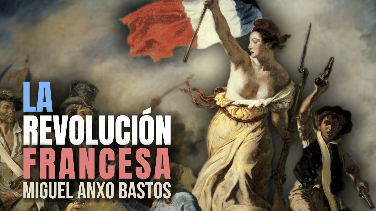La Revolución Francesa | Miguel Anxo Bastos