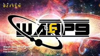 Warp9 Space Pilot Remix - It's Magic