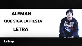 Alemán - Que Siga La Fiesta (Letra)