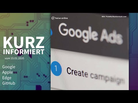 Google, Apple, Edge, GitHub | Kurz informiert vom 15.1.2020