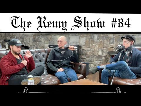 The Remy Show #84