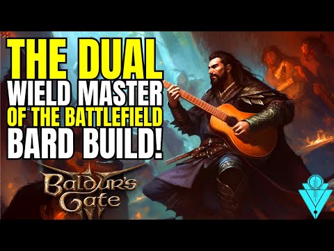 Baldurs Gate 3 Dual Wield Bard Build! The Jack Of All Trades!