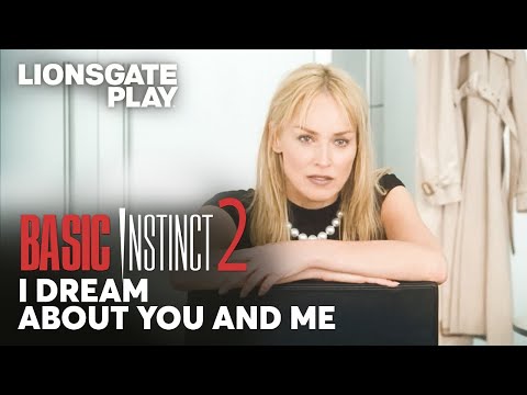 I Dream About You & Me | Basic Instinct 2 | Sharon Stone | David Morrissey @lionsgateplay