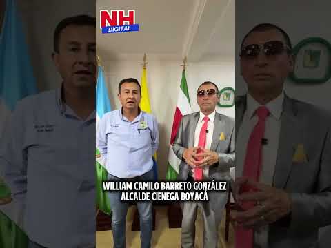 Entrevista con El Doctor William Camilo Barreto González Alcalde de Ciénega Boyaca para NH DIGITAL..