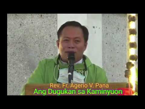 Ang Dugukan sa Kaminyuon (Rev. Fr. Agerio V. Pana)