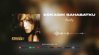 Download lagu Audy - Kekasih Sahabatku mp3