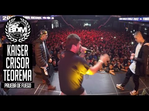 BDM Gold Chile 2017 / Prueba de Fuego / KAISER vs CRISOR vs TEOREMA
