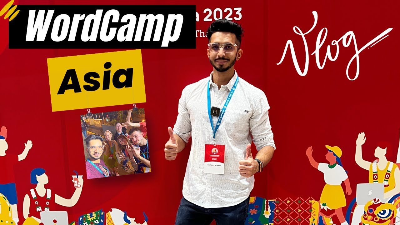 WordCamp Asia (2023) VLOG 🔥 WordCamp Asia in Bangkok ♥️