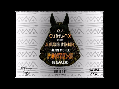 Dj Chinwax Ft Jenn Morel - Ponteme (Remix) avril 2017