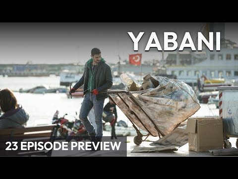 Yabani (Wild Heart) -  23 Episode Preview