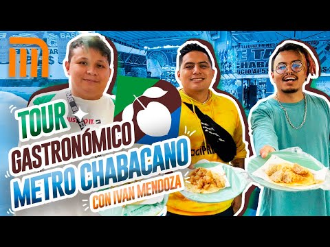 TOUR GASTRONÓMICO METRO CHABACANO FT IVAN MENDOZA - Lalo Elizarrarás.