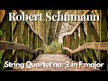 Robert Schumann - String Quartet no. 2 in F major, Op. 41 no.2