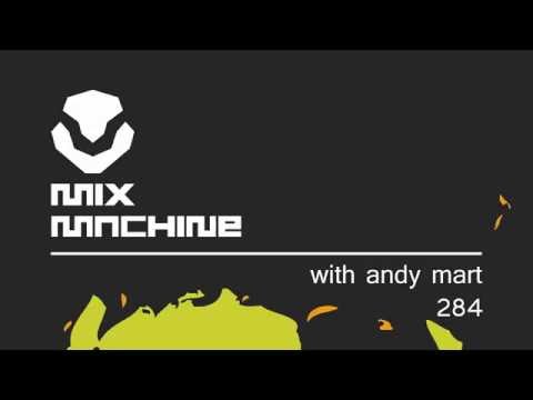 Andy Mart - Mix Machine 284 (17 Aug 2016)