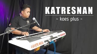 Download lagu KATRESNAN - KOES PLUS #ARISTANADA mp3 Download lagu KATRESNAN - KOES PLUS #ARISTANADA mp3