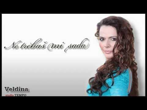 Veldina Ne trebas mi sada 2012