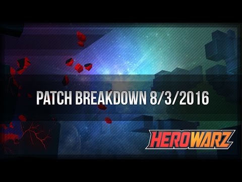 HeroWarz Official - Patch Breakdown: 8/3/2016