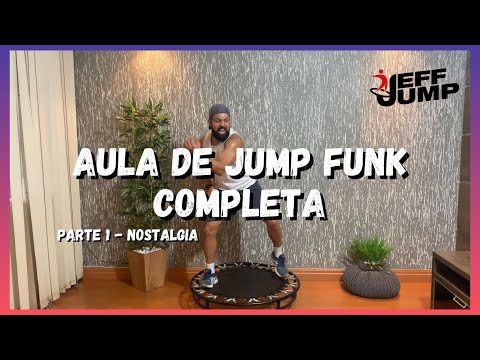 Aula Completa de JUMP FUNK - PARTE 1, Músicas Nostálgicas | Jeff Jump (Aula de Jump)
