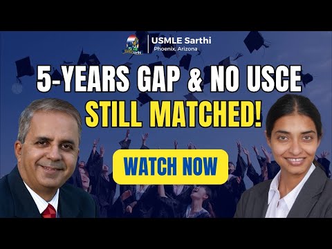 Matched Into Residency with a 5-Year Gap, No USCE & No Contacts | IMG Success Story