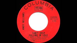 1970 Andy Williams - Can’t Help Falling In Love (mono 45)
