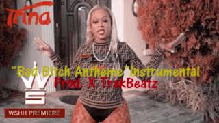 Trina _ Bad Bitch Anthem | Instrumental Beat | 2018