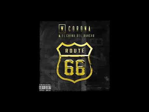 W.Corona y El Chino Del Rancho - Route 66 -(Letra)