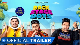 Backstage Boys | Official Trailer | MX Player