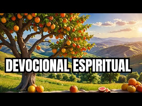 Devocional: El Árbol de la Vida: Frutos del Espíritu