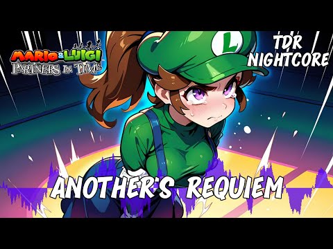 VG Nightcore - Another's Requiem Mario & Luigi: Partners In Time