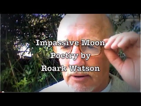 Roark Watson Poetry Live - Impassive Moon