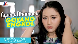 Download lagu Gynna Dhamara - Goyang Engkol ( Video Lirik) mp3 Download lagu Gynna Dhamara - Goyang Engkol ( Video Lirik) mp3