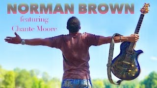 Norman Brown - Holding You (feat. Chanté Moore) NEW