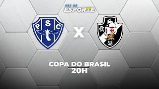 PAYSANDU X VASCO - AO VIVO | COPA DO BRASIL – 21/04/2026