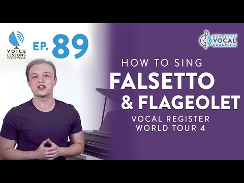 Ep. 89 "Wie man Falsett & Flageolett singt" - Vocal Register World Tour Teil 4