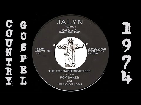 Roy Baker And The Gospel Tones – The Tornado Disasters [Jalyn] 1974 Obscure Funky Country Gospel 45