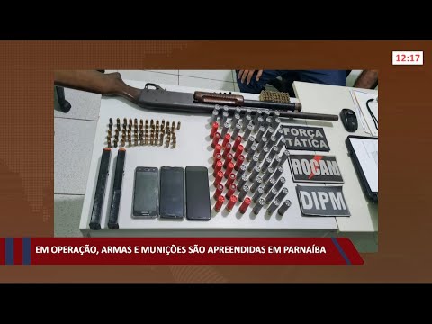 Em operacão, armas e muniçoÌƒes saÌƒo apreendidas em ParnaiÌba 22 09 2021