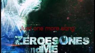 Just One More Song - Zeroes Ones and Me