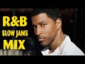 Gerald Levert Babyface Jeffrey Osborne Jodeci 80 S 90 S R B SLOW JAMS SOUL MIX NEW JACK SWING