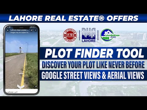Revolutionize Property Search with Lahore Real Estate’s 1 Click Plot Finder Tool & Google Views!