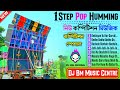 1 Step Pop Humming Dance Mix | Dj Bm Remix 2023 | Old Hindi Road Show Spl Dj Remix