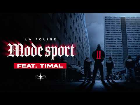 La Fouine & Timal – Mode Sport (View)