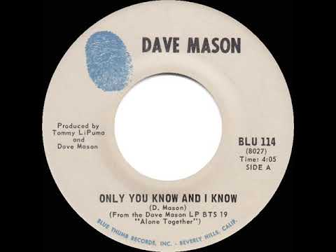 1970 HITS ARCHIVE: Only You Know And I Know - Dave Mason (stereo 45)