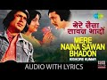 Mere Naina Sawan Bhado Video Lyric