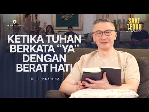KETIKA TUHAN BERKATA “YA” DENGAN BERAT HATI - Saat Teduh Bersama | 25 Feb 2026 (Official)