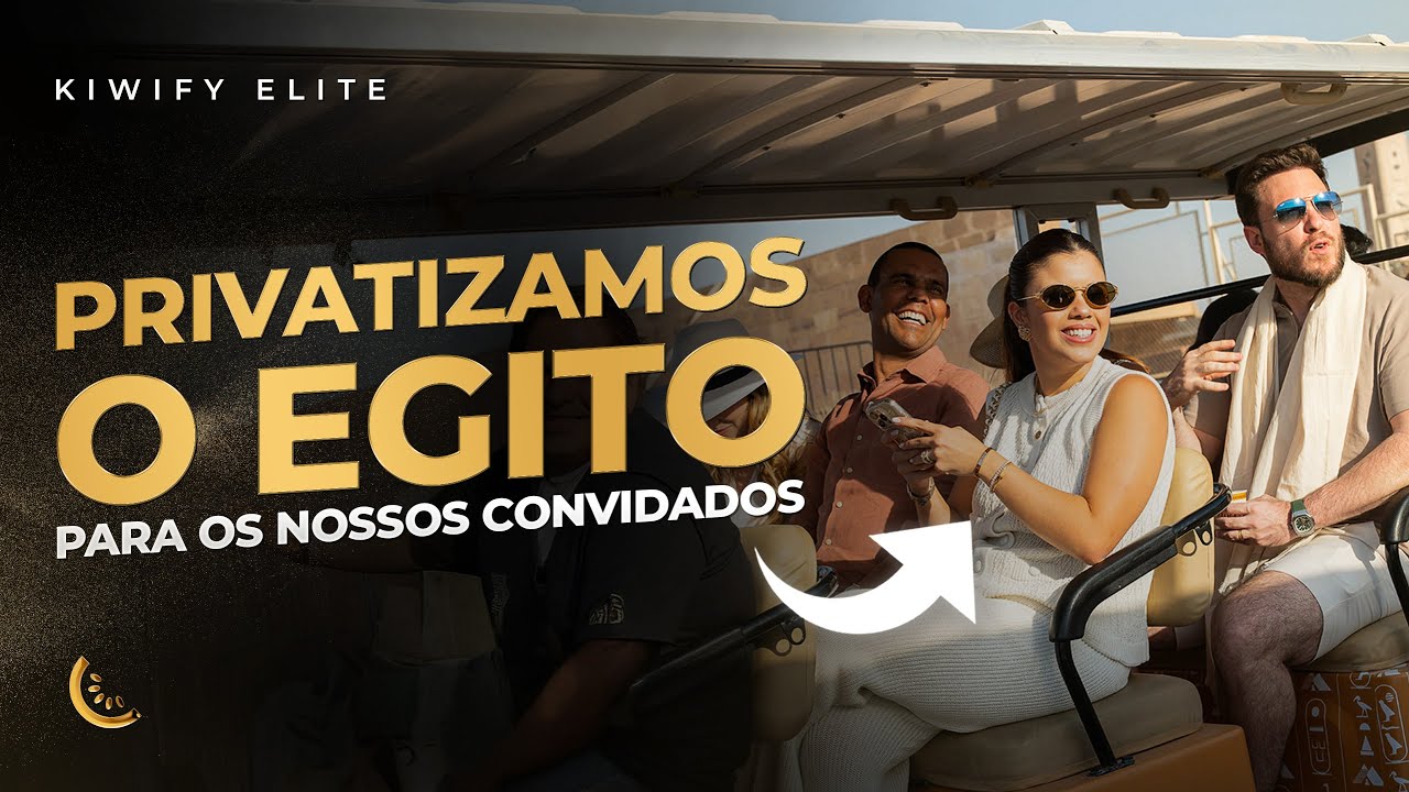 Kiwify Elite Egito | Uma jornada exclusiva com os maiores do mercado digital