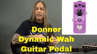 Video thumbnail for Donner Dynamic Wah Guitar Pedal (Envelope Filter) - Steve Stine Pedal Review by Steve Stine Guitar Lessons