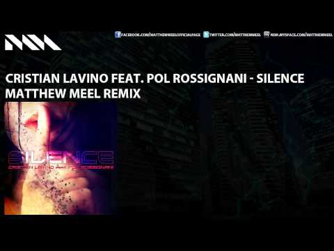 Cristian Lavino feat. Pol Rossignani - Silence (Matthew Meel Remix)