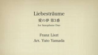 Download lagu Liszt: Liebesträume(Saxophone Duo) 愛の夢(サクソフォン2重奏) mp3