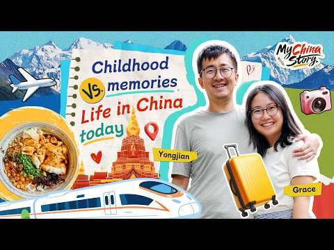 My China Story | Childhood memories vs. life in China today