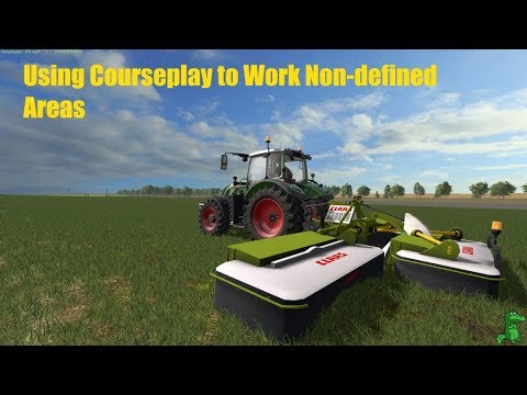 Courseplay FS17 How to work Non Defined Areas